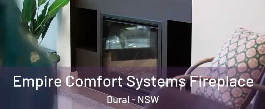 Empire Comfort Systems Fireplace Dural - NSW