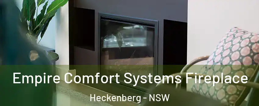 Empire Comfort Systems Fireplace Heckenberg - NSW