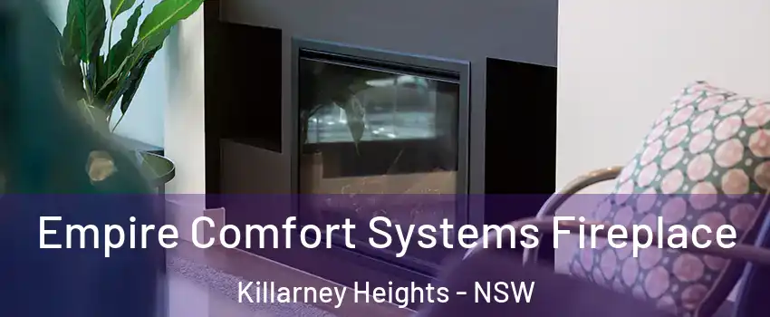 Empire Comfort Systems Fireplace Killarney Heights - NSW