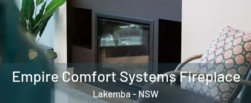 Empire Comfort Systems Fireplace Lakemba - NSW