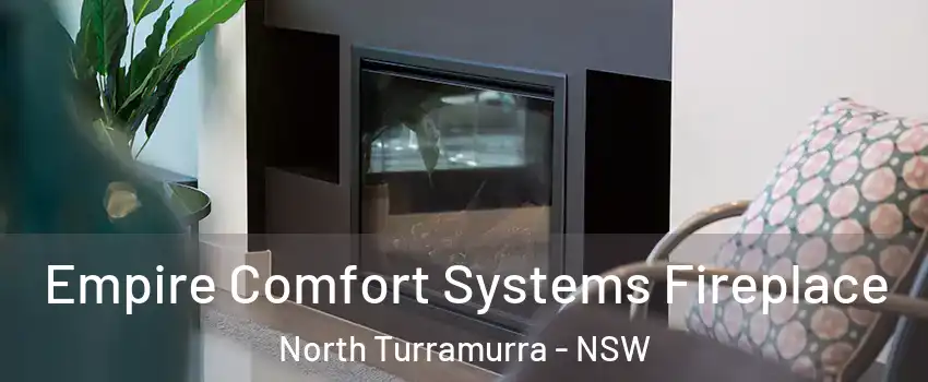 Empire Comfort Systems Fireplace North Turramurra - NSW