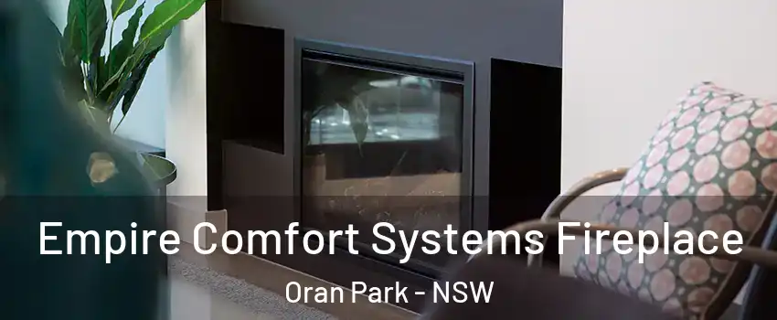 Empire Comfort Systems Fireplace Oran Park - NSW