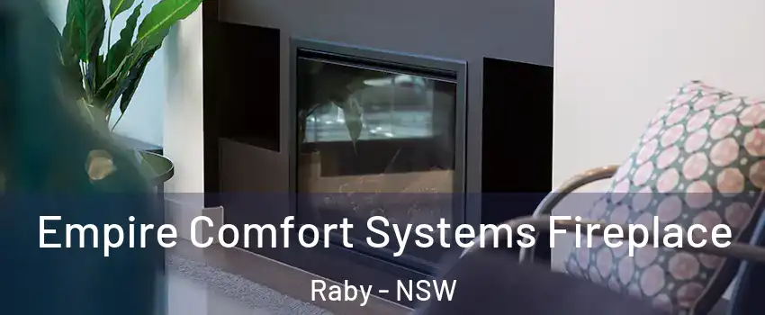 Empire Comfort Systems Fireplace Raby - NSW