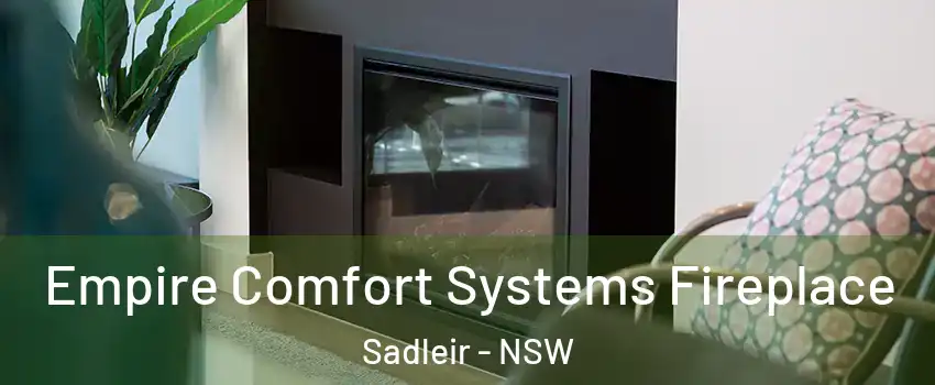 Empire Comfort Systems Fireplace Sadleir - NSW