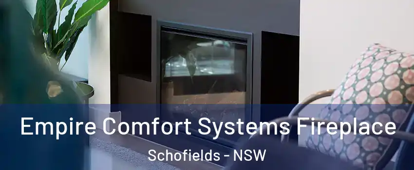 Empire Comfort Systems Fireplace Schofields - NSW