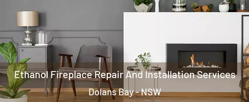 Ethanol Fireplace Repair And Installation Services Dolans Bay - NSW