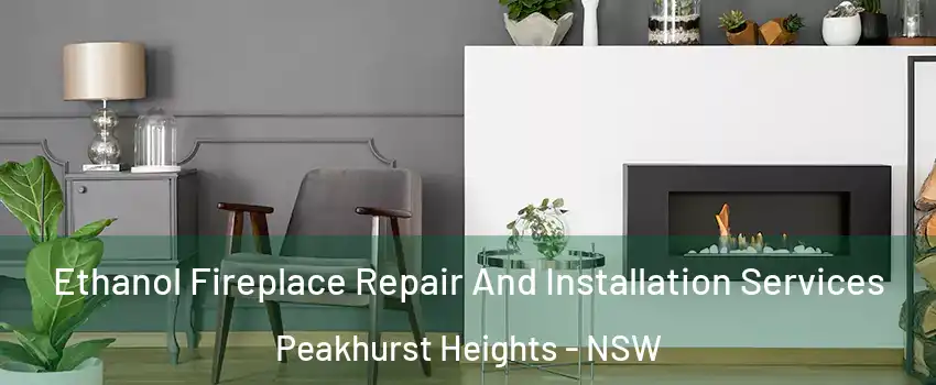 Ethanol Fireplace Repair And Installation Services Peakhurst Heights - NSW