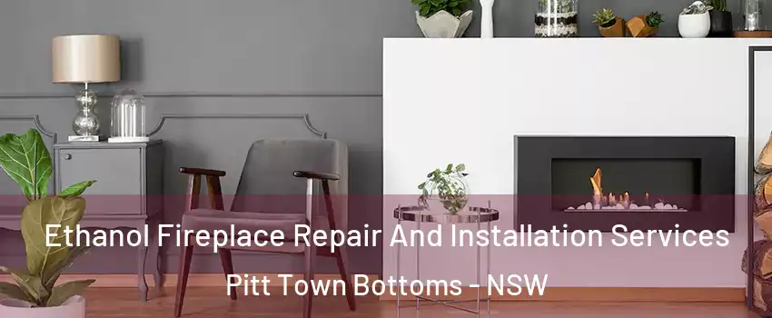 Ethanol Fireplace Repair And Installation Services Pitt Town Bottoms - NSW