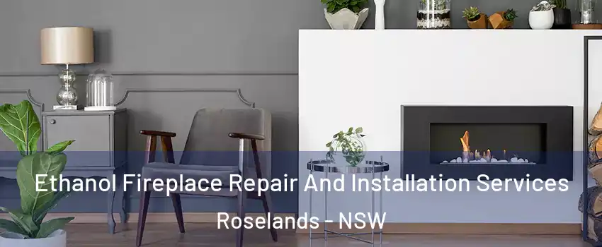 Ethanol Fireplace Repair And Installation Services Roselands - NSW