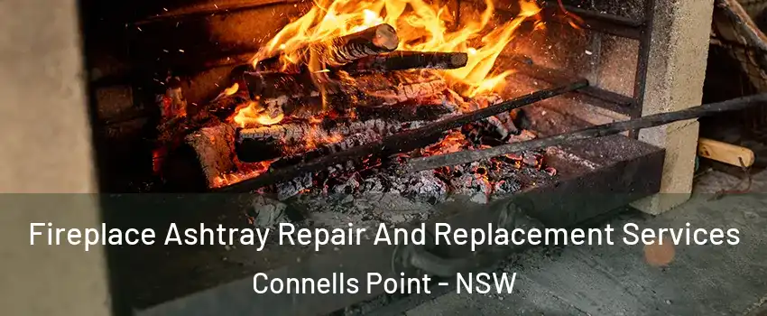 Fireplace Ashtray Repair And Replacement Services Connells Point - NSW