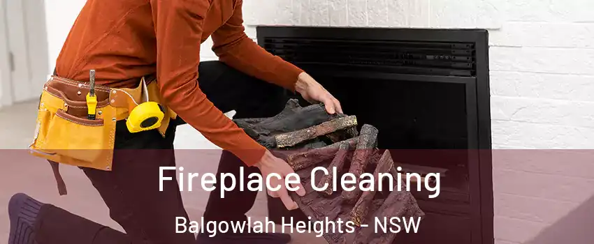  Fireplace Cleaning Balgowlah Heights - NSW