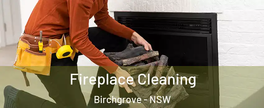  Fireplace Cleaning Birchgrove - NSW