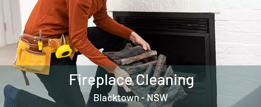 Fireplace Cleaning Blacktown - NSW