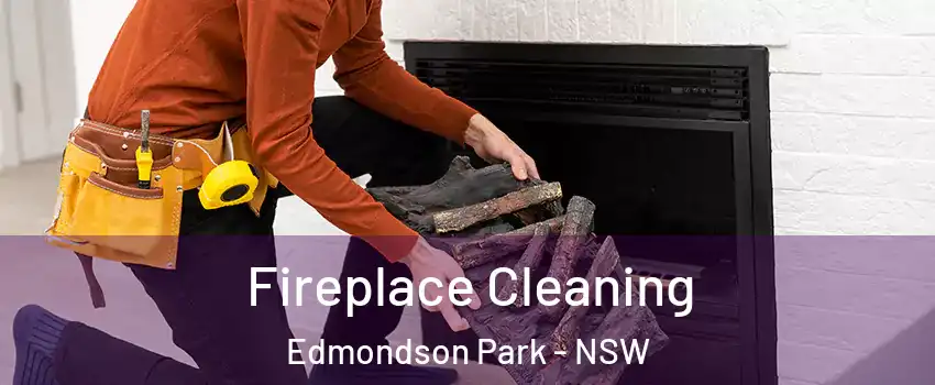 Fireplace Cleaning Edmondson Park - NSW