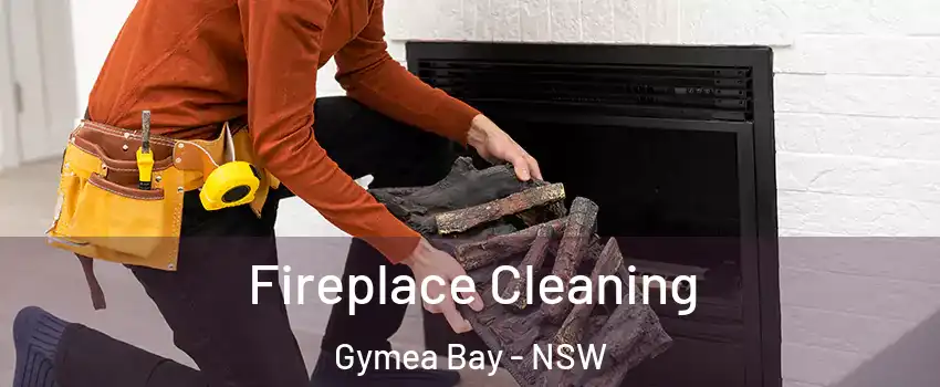 Fireplace Cleaning Gymea Bay - NSW