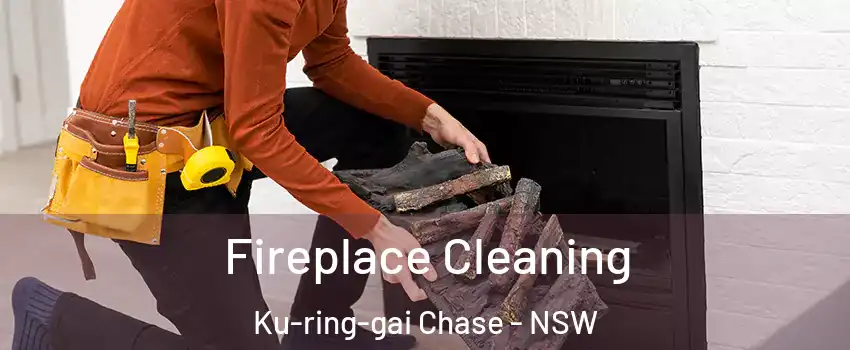 Fireplace Cleaning Ku-ring-gai Chase - NSW