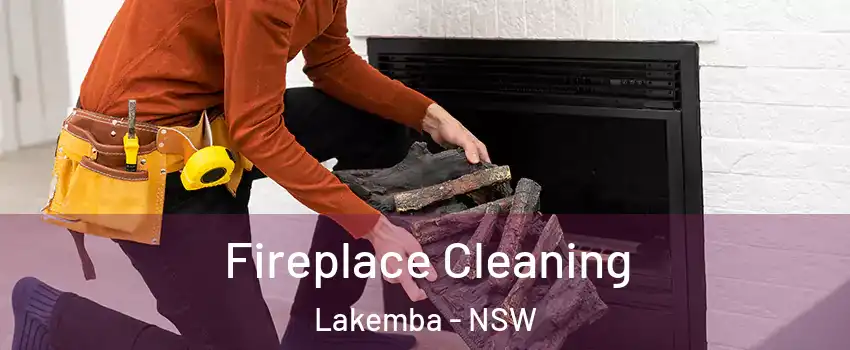Fireplace Cleaning Lakemba - NSW