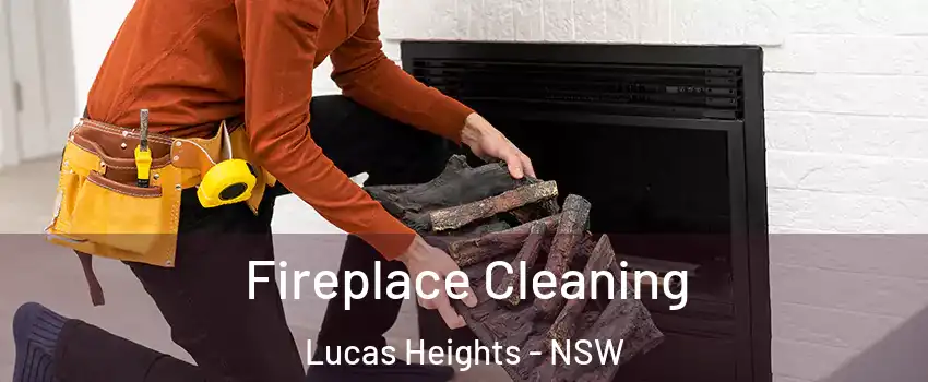 Fireplace Cleaning Lucas Heights - NSW