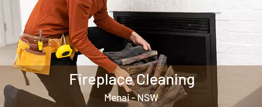 Fireplace Cleaning Menai - NSW