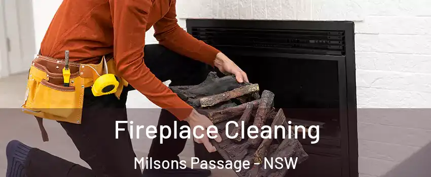 Fireplace Cleaning Milsons Passage - NSW