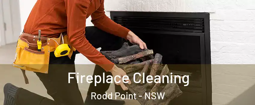 Fireplace Cleaning Rodd Point - NSW