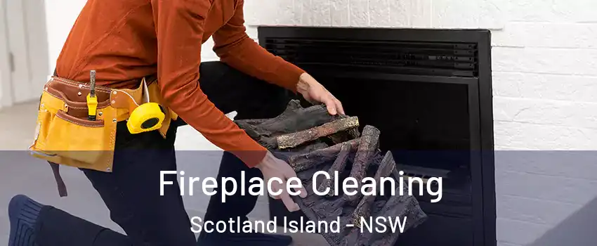 Fireplace Cleaning Scotland Island - NSW