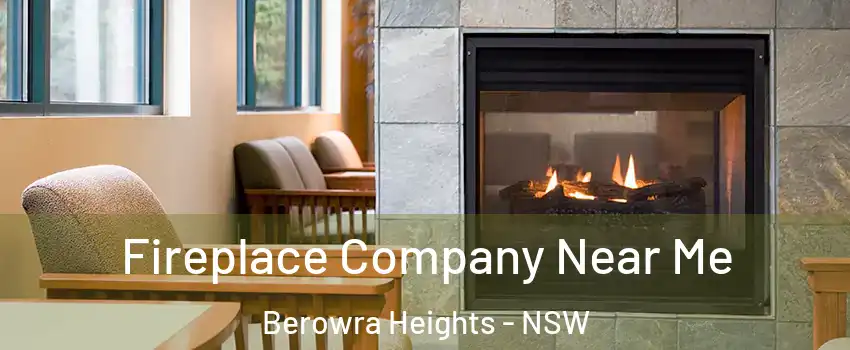 Fireplace Company Near Me Berowra Heights - NSW