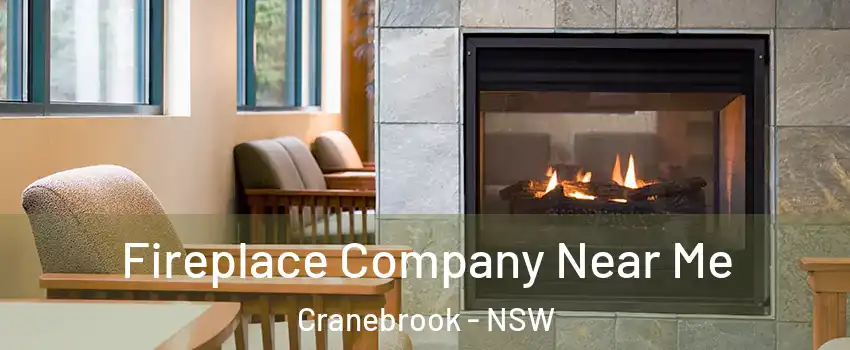 Fireplace Company Near Me Cranebrook - NSW