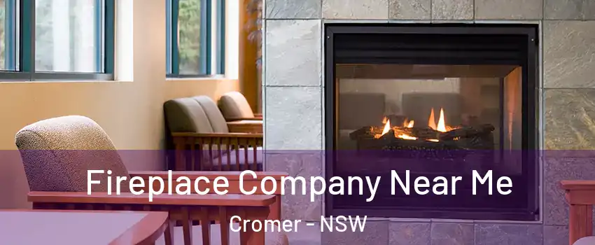 Fireplace Company Near Me Cromer - NSW