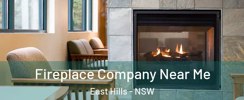 Fireplace Company Near Me East Hills - NSW