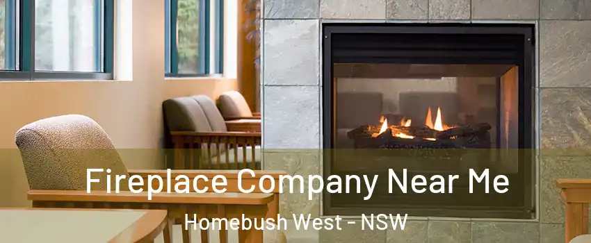 Fireplace Company Near Me Homebush West - NSW