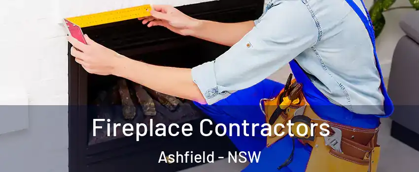 Fireplace Contractors Ashfield - NSW