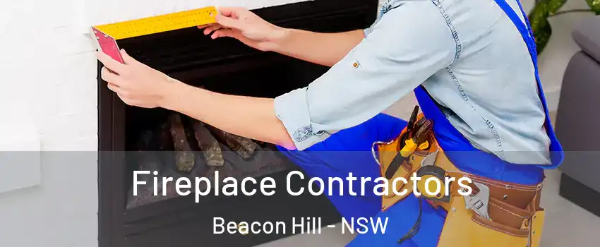  Fireplace Contractors Beacon Hill - NSW