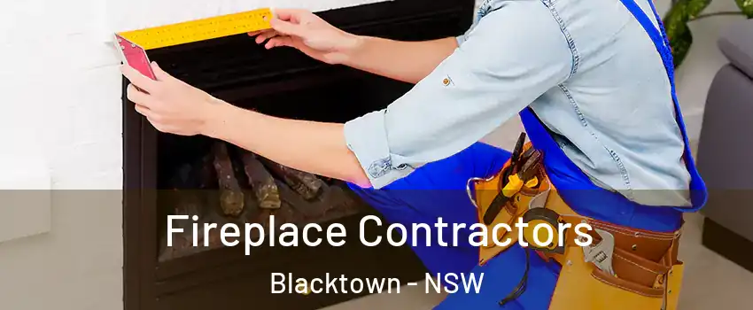 Fireplace Contractors Blacktown - NSW