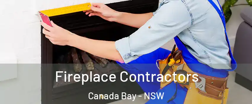 Fireplace Contractors Canada Bay - NSW