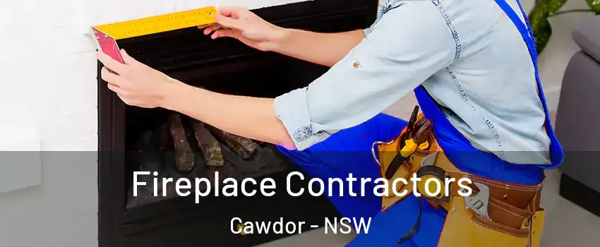 Fireplace Contractors Cawdor - NSW