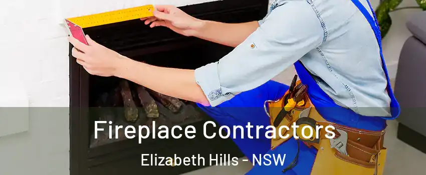 Fireplace Contractors Elizabeth Hills - NSW