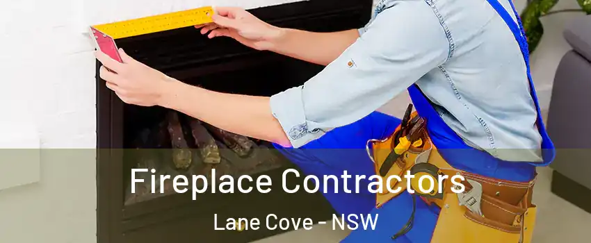 Fireplace Contractors Lane Cove - NSW