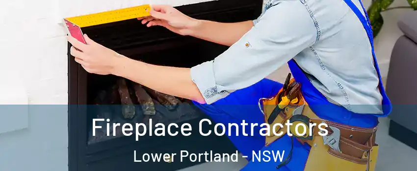 Fireplace Contractors Lower Portland - NSW
