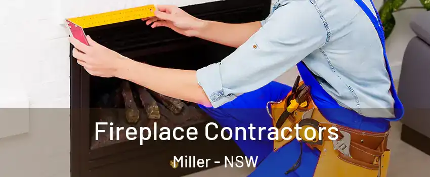 Fireplace Contractors Miller - NSW