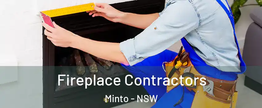 Fireplace Contractors Minto - NSW