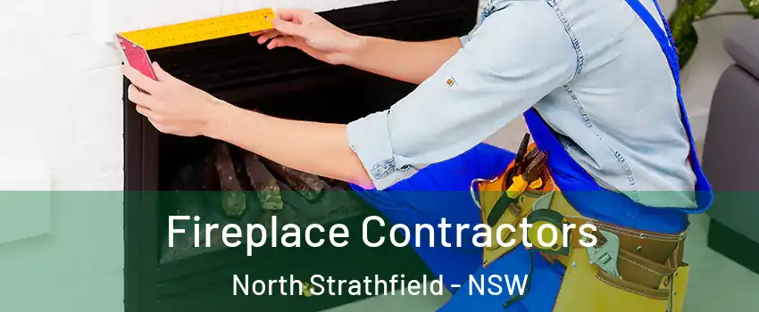 Fireplace Contractors North Strathfield - NSW