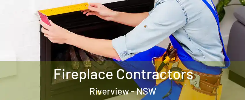 Fireplace Contractors Riverview - NSW