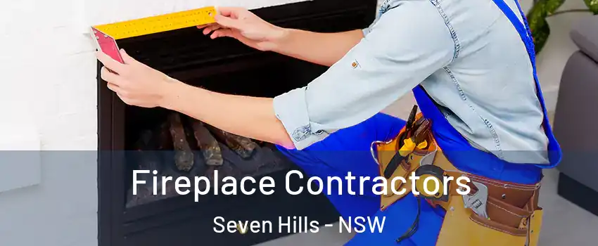Fireplace Contractors Seven Hills - NSW