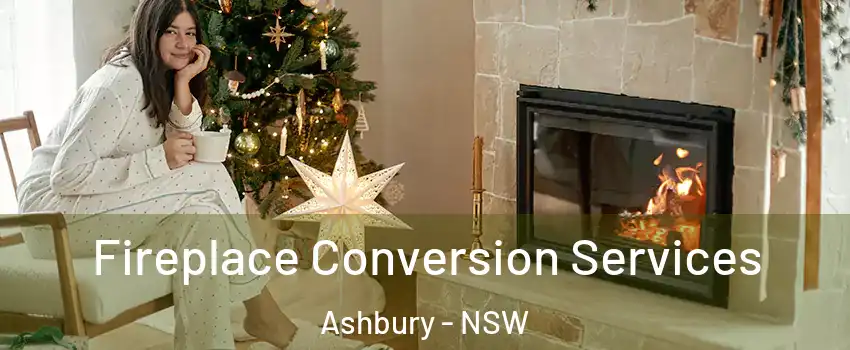 Fireplace Conversion Services Ashbury - NSW