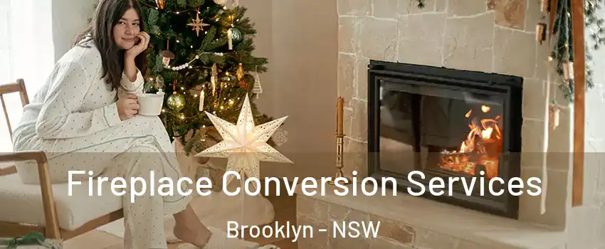 Fireplace Conversion Services Brooklyn - NSW