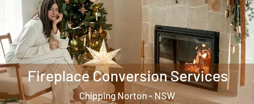 Fireplace Conversion Services Chipping Norton - NSW