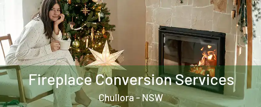 Fireplace Conversion Services Chullora - NSW