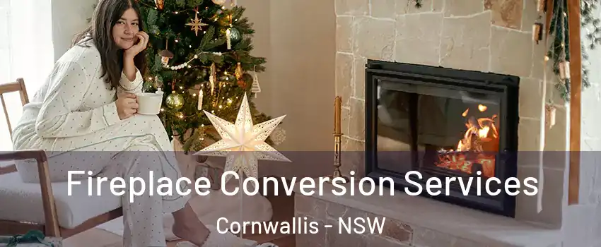 Fireplace Conversion Services Cornwallis - NSW