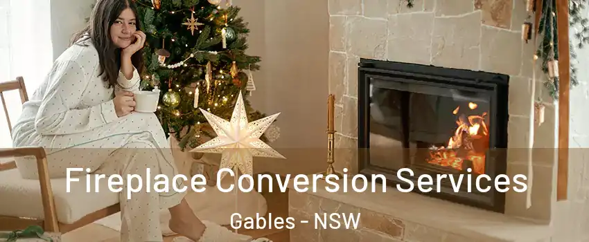 Fireplace Conversion Services Gables - NSW